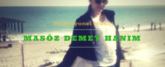 Masöz Demet İstanbul
