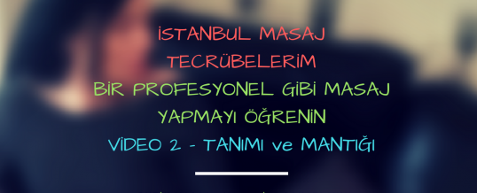 Masajın Tanımını ve Mantığını Kavrayın